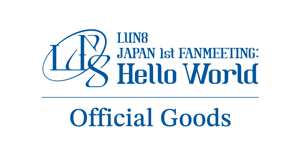 LUN8 JAPAN 1st FANMEETING:Hello World Official Goods